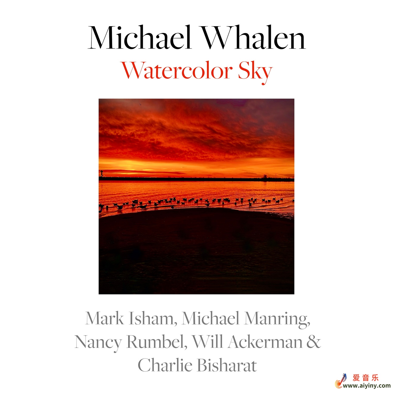 新世纪 Michael Whalen - Watercolor Sky (2024) (FLAC 24bit-44.1kHz)763 / 作者:匿名网友 / 帖子ID:4149