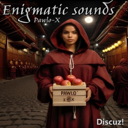 2024-Pawlo-X – -Enigmatic sounds神秘之声.jpg